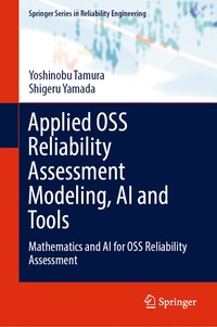 bokomslag Applied OSS Reliability Assessment Modeling, AI and Tools