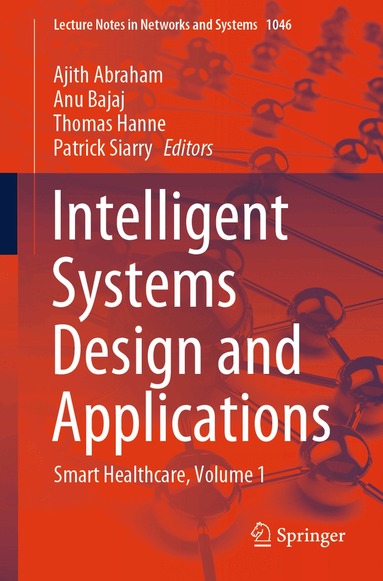 Ajith Abraham, Anu Bajaj, Thomas Hanne, Patrick Siarry - Intelligent Systems Design and Applications, Häftad