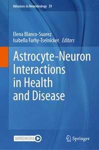 bokomslag Astrocyte-Neuron Interactions in Health and Disease