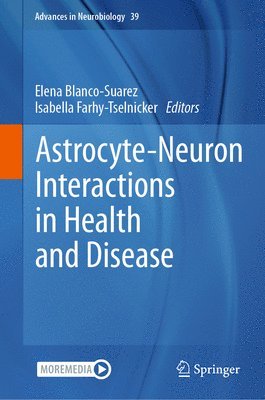 bokomslag Astrocyte-Neuron Interactions in Health and Disease