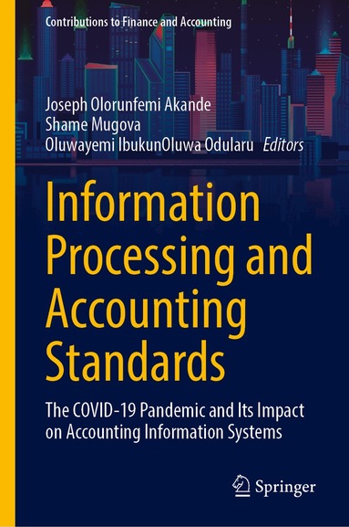 Joseph Olorunfemi Akande, Shame Mugova, Oluwayemi IbukunOluwa Odularu - Information Processing and Accounting Standards, Inbunden