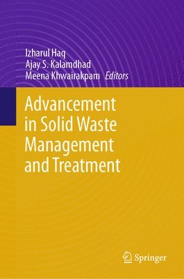 Advancement in Solid Waste Management and Treatment 1