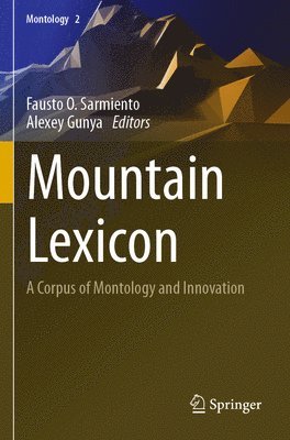 Fausto O. Sarmiento, Alexey Gunya - Mountain Lexicon, Häftad
