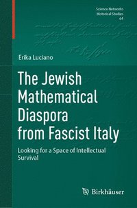 bokomslag Jewish Mathematical Diaspora from Fascist Italy