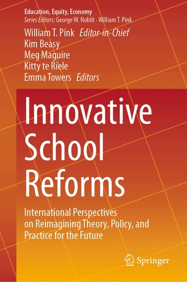 Kim Beasy, Meg Maguire, Kitty te Riele, Emma Towers - Innovative School Reforms, Inbunden