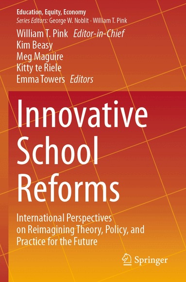 Kim Beasy, Meg Maguire, Kitty te Riele, Emma Towers - Innovative School Reforms, Häftad