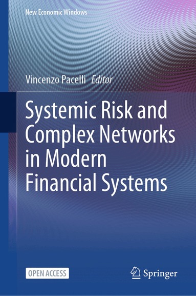 Vincenzo Pacelli - Systemic Risk and Complex Networks in Modern Financial Systems, Inbunden