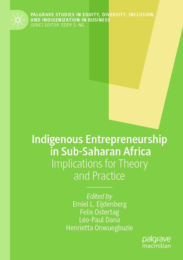 Emiel L. Eijdenberg, Felix Ostertag, Léo-Paul Dana, Henrietta Onwuegbuzie - Indigenous Entrepreneurship in Sub-Saharan Africa, Häftad. Tillgänglighet: Lägg i varukorg