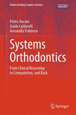 Pietro Auconi, Guido Caldarelli, Antonella Polimeni - Systems Orthodontics, Inbunden