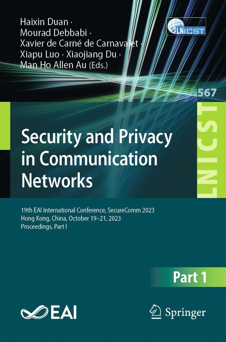 Security and Privacy in Communication Networks 1