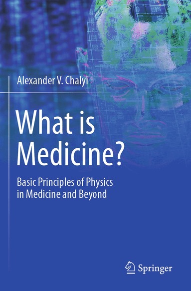 Alexander V. Chalyi - What is Medicine?, Häftad