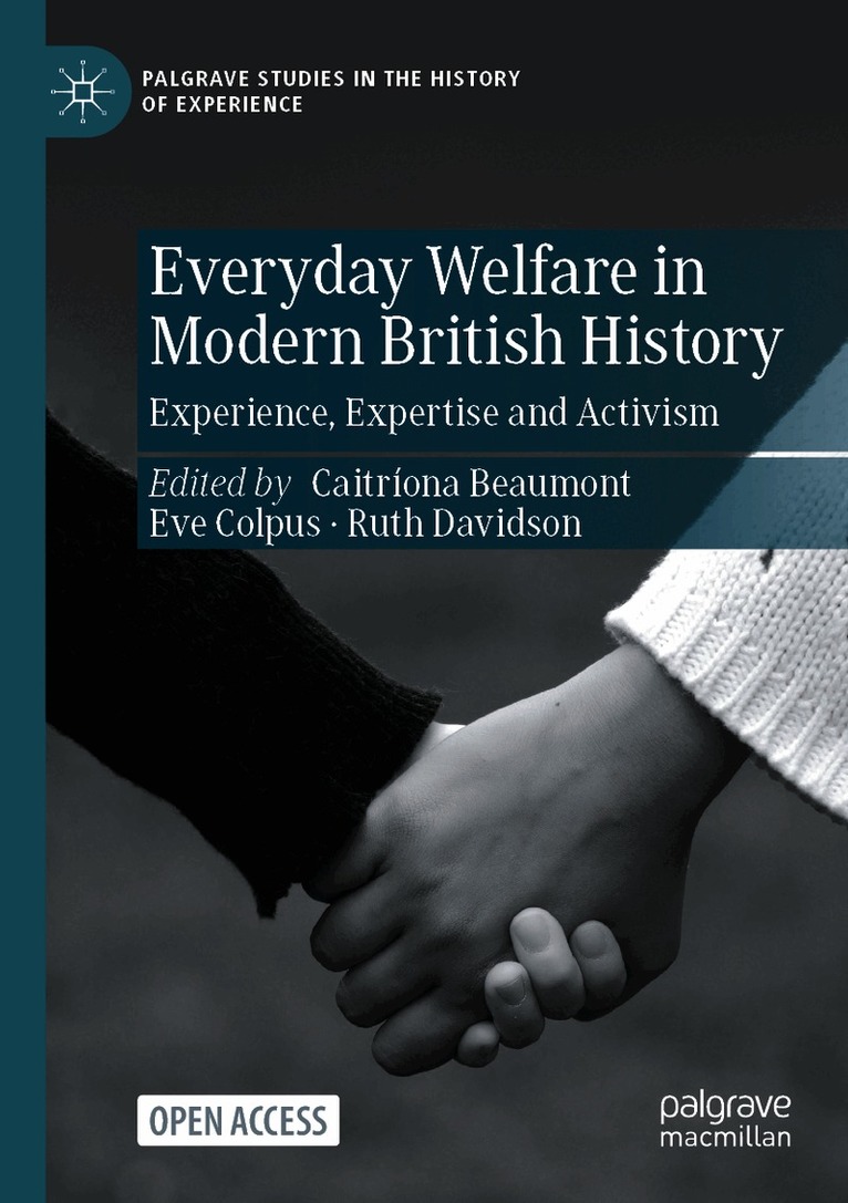 Everyday Welfare in Modern British History