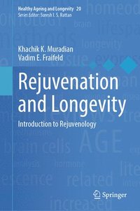 bokomslag Rejuvenation and Longevity