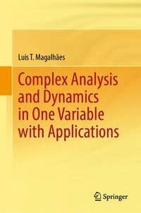 bokomslag Complex Analysis and Dynamics in One Variable with Applications