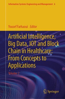 Artificial Intelligence, Big Data, IOT and Block Chain in Healthcare: From Concepts to Applications 1