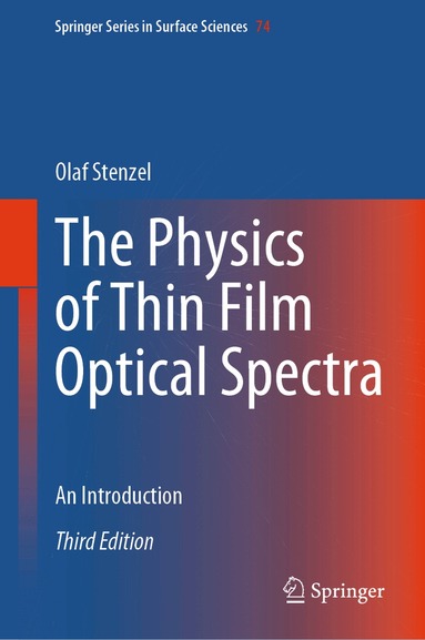 Olaf Stenzel - Physics of Thin Film Optical Spectra, Inbunden