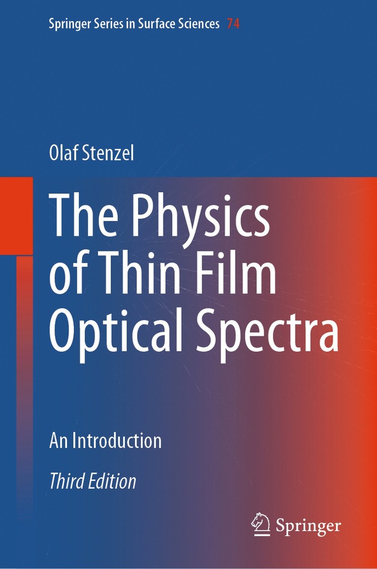 Olaf Stenzel - Physics of Thin Film Optical Spectra, Inbunden