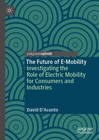 bokomslag The Future of E-Mobility