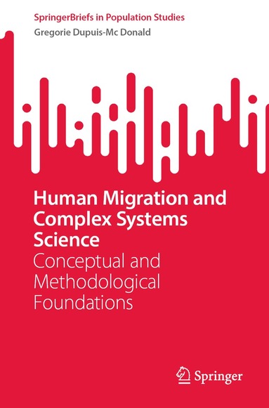 Gregorie Dupuis-Mc Donald - Human Migration and Complex Systems Science, Häftad