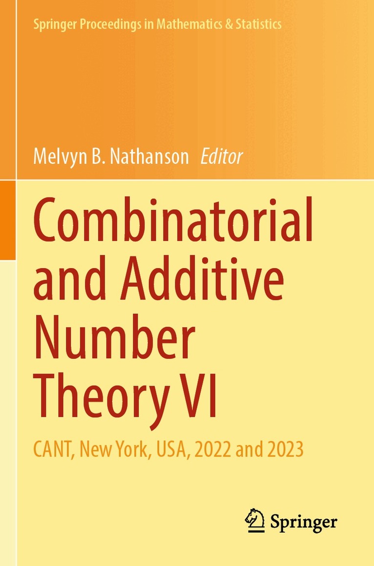 Melvyn B. Nathanson - Combinatorial and Additive Number Theory VI, Häftad