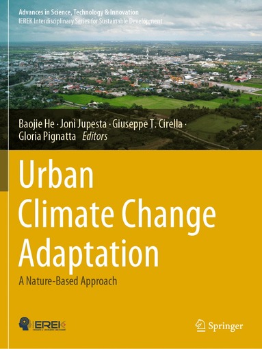 Baojie He, Joni Jupesta, Giuseppe T. Cirella, Gloria Pignatta - Urban Climate Change Adaptation, Häftad