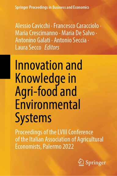 Alessio Cavicchi, Francesco Caracciolo, Maria Crescimanno, Maria De Salvo, Antonino Galati, Antonio Seccia, Laura Secco - Innovation and Knowledge in Agri-food and Environmental Systems, Inbunden