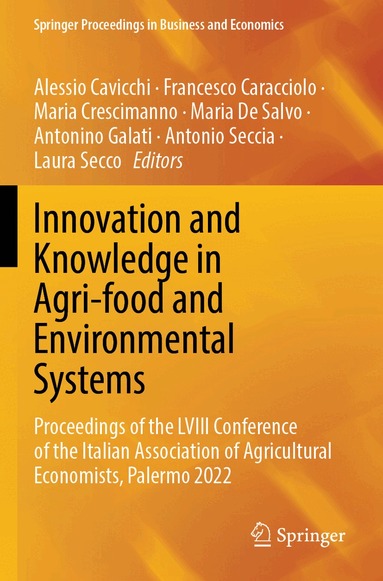 Alessio Cavicchi, Francesco Caracciolo, Maria Crescimanno, Maria De Salvo, Antonino Galati, Antonio Seccia, Laura Secco - Innovation and Knowledge in Agri-food and Environmental Systems, Häftad