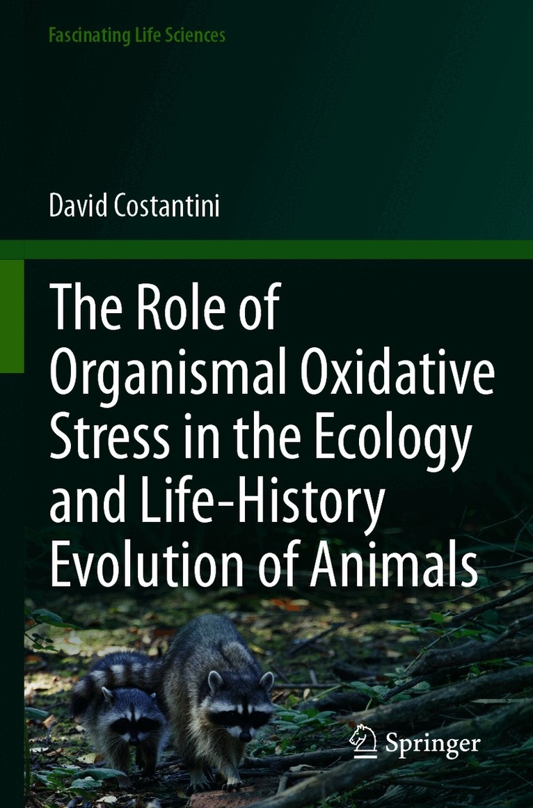 Role of Organismal Oxidative Stress in the Ecology and Life-History Evolution of Animals