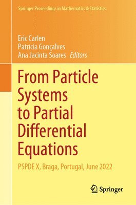 bokomslag From Particle Systems to Partial Differential Equations