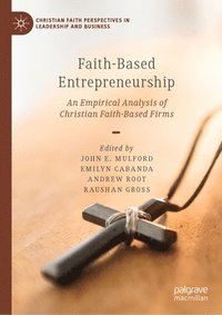 bokomslag Faith-Based Entrepreneurship