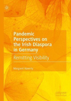 Pandemic Perspectives on the Irish Diaspora in Germany 1