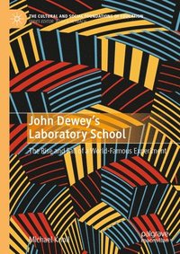 bokomslag John Dewey's Laboratory School