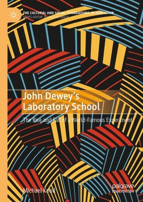 bokomslag John Dewey's Laboratory School