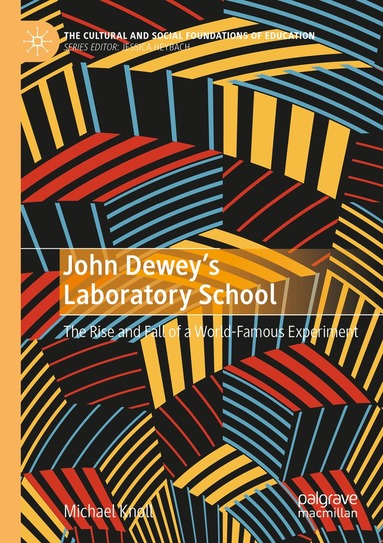 Michael Knoll - John Dewey’s Laboratory School, Häftad