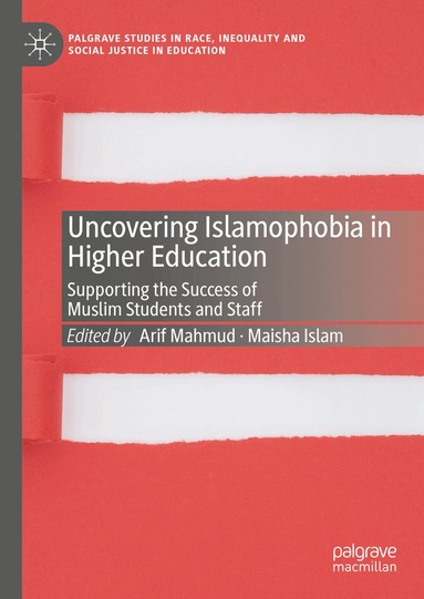 Arif Mahmud, Maisha Islam - Uncovering Islamophobia in Higher Education, Inbunden