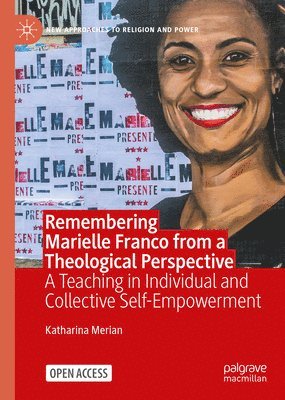 bokomslag Remembering Marielle Franco from a Theological Perspective