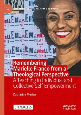 Katharina Merian - Remembering Marielle Franco from a Theological Perspective, Häftad