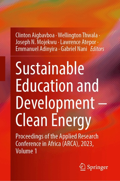 Clinton Aigbavboa, Wellington Thwala, Joseph N. Mojekwu, Lawrence Atepor, Emmanuel Adinyira, Gabriel Nani, Emmanuel Bamfo-Agyei - Sustainable Education and Development—Clean Energy, Inbunden