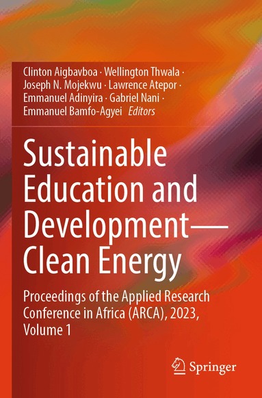 Clinton Aigbavboa, Wellington Thwala, Joseph N. Mojekwu, Lawrence Atepor, Emmanuel Adinyira, Gabriel Nani, Emmanuel Bamfo-Agyei - Sustainable Education and Development—Clean Energy, Häftad