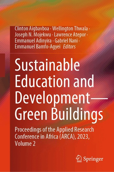Clinton Aigbavboa, Wellington Thwala, Joseph N. Mojekwu, Lawrence Atepor, Emmanuel Adinyira, Gabriel Nani, Emmanuel Bamfo-Agyei - Sustainable Education and Development—Green Buildings, Inbunden