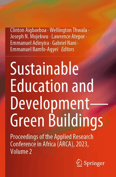 Clinton Aigbavboa, Wellington Thwala, Joseph N. Mojekwu, Lawrence Atepor, Emmanuel Adinyira, Gabriel Nani, Emmanuel Bamfo-Agyei - Sustainable Education and Development—Green Buildings, Häftad