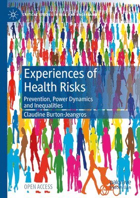 Experiences of Health Risks 1