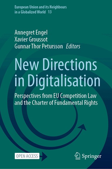 Annegret Engel, Xavier Groussot, Gunnar Thor Petursson - New Directions in Digitalisation, Inbunden
