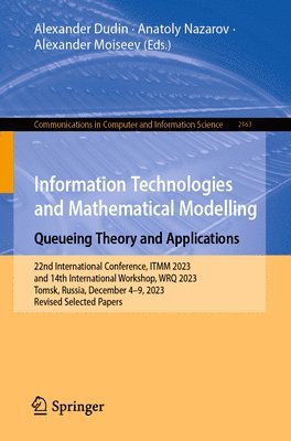 bokomslag Information Technologies and Mathematical Modelling. Queueing Theory and Applications