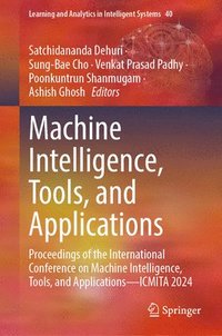 bokomslag Machine Intelligence, Tools, and Applications