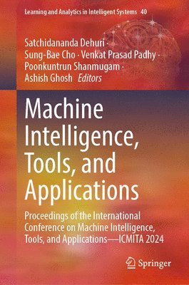 bokomslag Machine Intelligence, Tools, and Applications