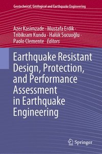 bokomslag Earthquake Resistant Design, Protection, and Performance Assessment in Earthquake Engineering