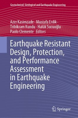 bokomslag Earthquake Resistant Design, Protection, and Performance Assessment in Earthquake Engineering