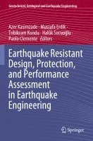 Earthquake Resistant Design, Protection, and Performance Assessment in Earthquake Engineering