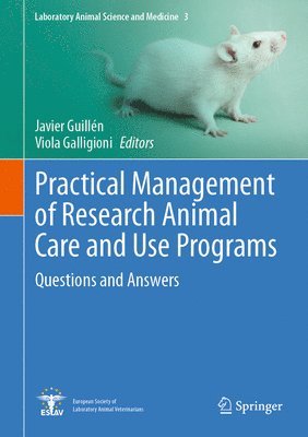 bokomslag Practical Management of Research Animal Care and Use Programs